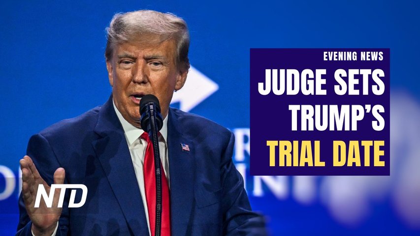 NTD Evening News (July 21): Trump Classified Documents Trial Set For