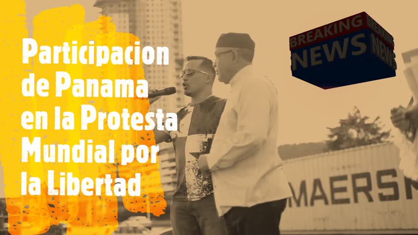 Participación de Panamá en la Protesta Mundial por la Libertad