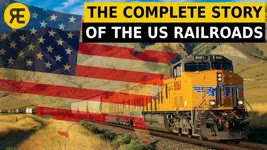 American Railroads: Explained in 20 minutes