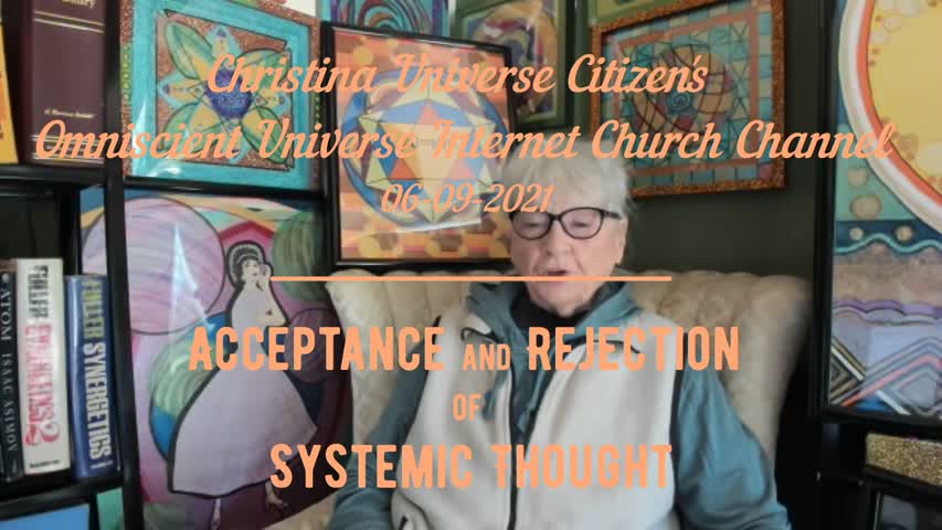Cuc Ouic Channel Ep 06-09-2021 Acceptance And Rejection Of Systemic Thought 2-1