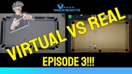 VIRTUAL VS REAL- EP 3!!!! - 8 BALL POOL TRICK SHOTS - Venom Trickshots