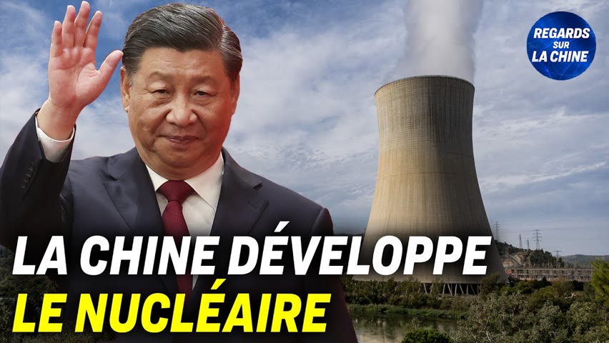La Chine développe l'énergie nucléaire, l'Occident s'en éloigne ; Des croyants emprisonnés en Chine