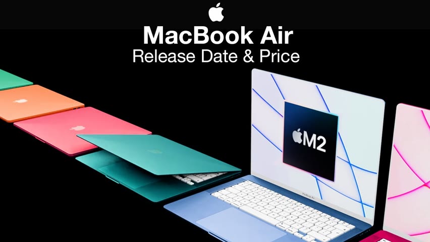 MacBook Air Release Date and Price – Launched in 2021 or 2022?