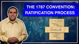1:5 - 1787: Ratification Process Changed