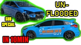 Rebuilding The Cheapest Flooded Ford Focus RS In 10 Minutes