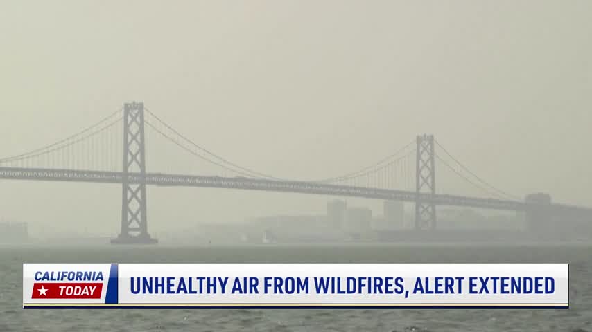 Unhealthy Air From Wildfires, Alert Extended