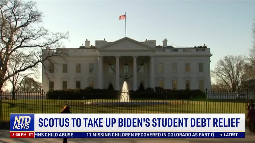 SCOTUS to Take Up Biden's Student Debt Relief