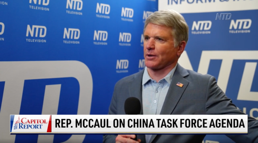 Rep. McCaul: CCP Tactics Based on 'Deceit and Lies'