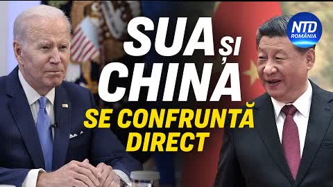 Confruntarea dintre SUA si China, în linie dreaptă | NTD România