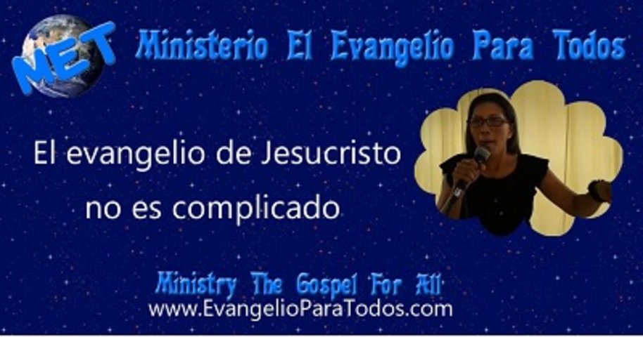 El evangelio de Jesucristo no es complicado