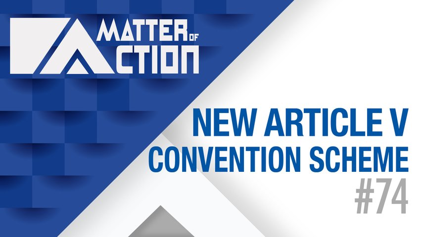 New Article V Convention Scheme | Matter of Action #74