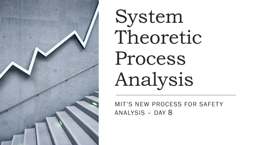 STAMP day 8 - MIT's new process analysis method for safety