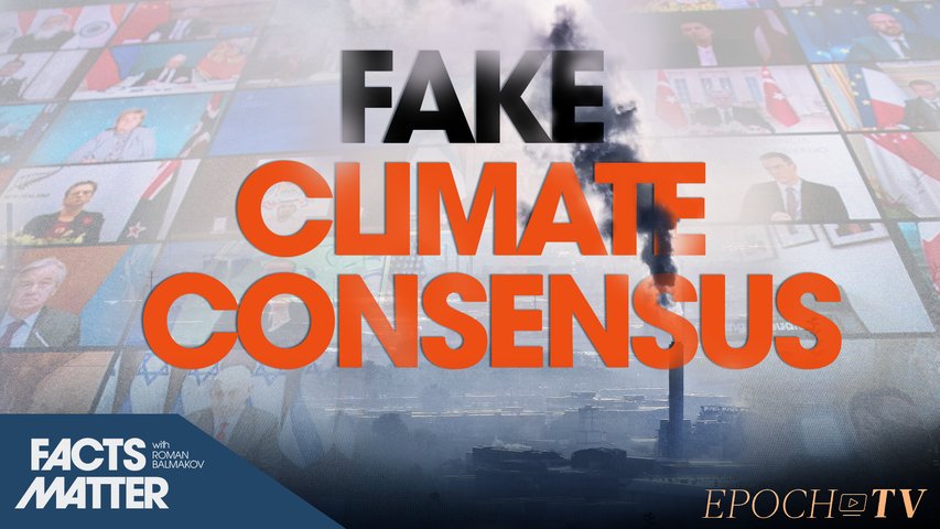 [Trailer] 97% of Scientists Don't Agree About Human's Role in 'Climate Change': Truth Behind The Stats | Facts Matter