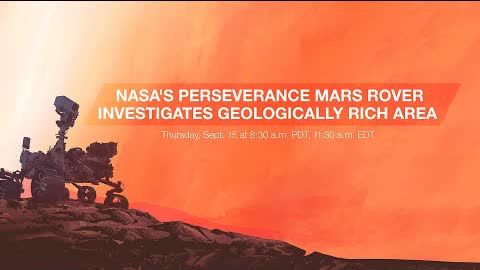 NASA's Perseverance Mars Rover Investigates Geologically Rich Area (News Briefing)