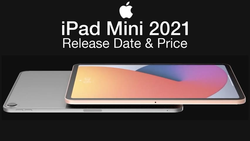 iPad Mini 2021 Release Date and Price – Available in 2021?