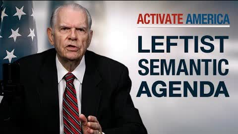 Leftist Semantic Agenda | Activate America