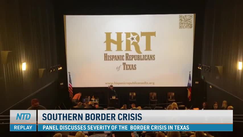 Panel Discusses Severity of Texas Border Crisis