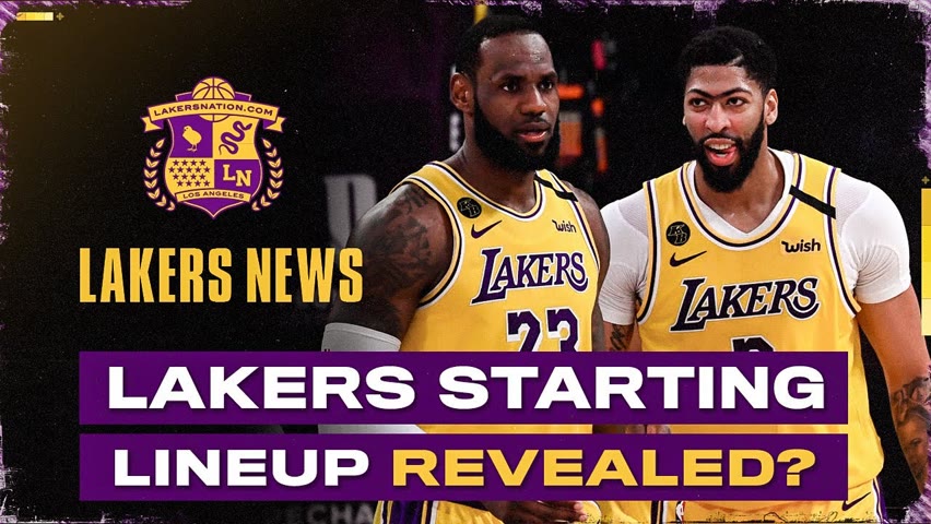 Lakers Starting Lineup Revealed