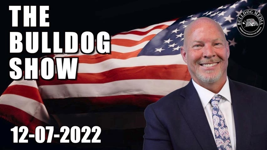 The Bulldog Show | December 7, 2022