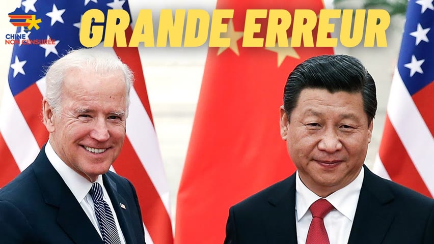 [VOSF] La dangereuse erreur de Biden sur la Chine
