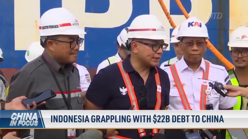 Indonesia Grappling With $22 Billion Debt to China