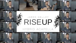 Rise Up (HYBRID ACAPELLA) - Jared Halley Original