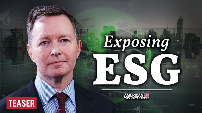 Kevin Stocklin on the ESG 'High Priests of Society' Transforming Corporate America |