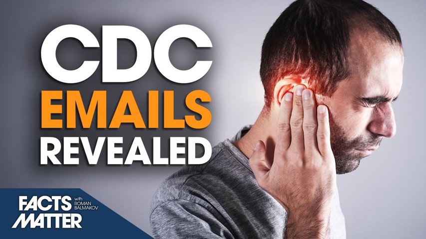[Trailer] Internal Emails Show CDC Hid Possible Vaccine Link to Hearing Problems | Facts Matter