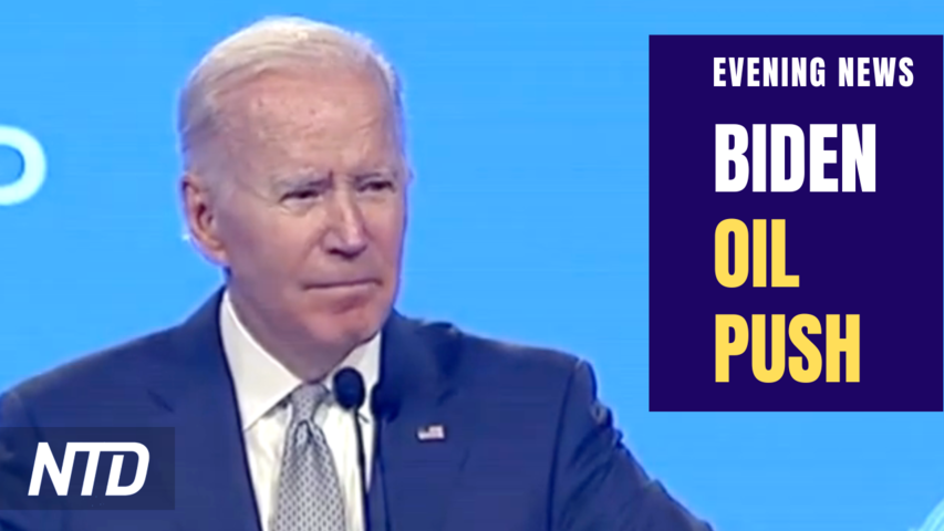Biden Asks Oil Heads to Produce More Gas for Less Profit; Cuban Exiles Sue Netflix Over Film | NTD