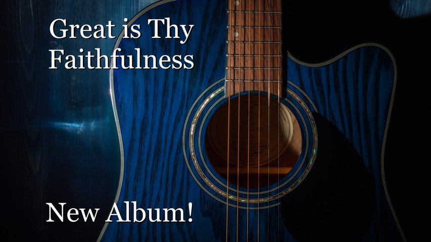 Great is Thy Faithfulness - Instrumental Guitar - Worshipful Hymn
