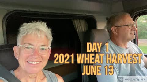 Day 1 - 2021 Wheat Harvest  /  June 13 (On the road)