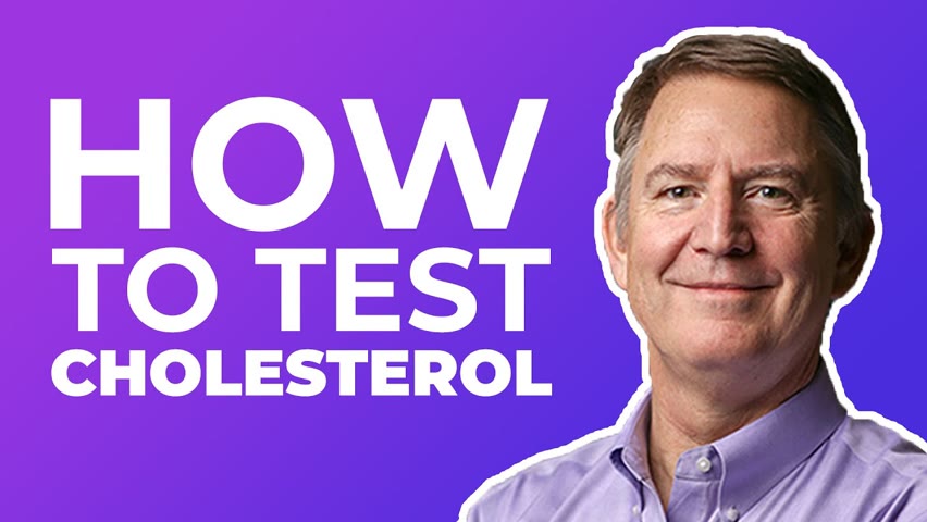 HOW TO TEST CHOLESTEROL — DR. ERIC WESTMAN
