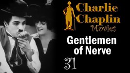 Gentlemen of Nerve 1914  Charlie Chaplin