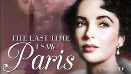 The Last Time I Saw Paris | Official Trailer