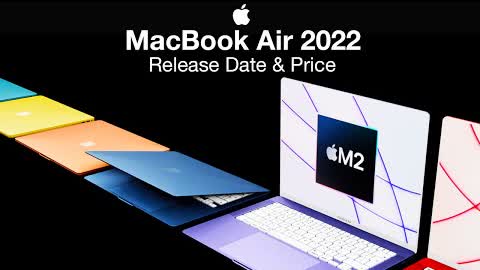 MacBook Air 2022 Release Date and Price – M2 Specs Revealed!