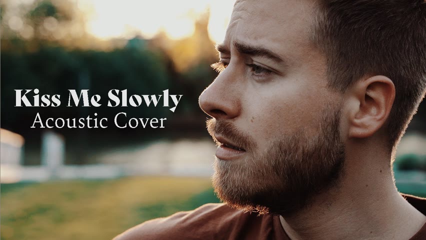 Kiss Me Slowly - Parachute (Acoustic Cover by Jonah Baker)