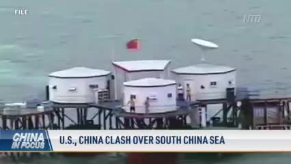 US, China Clash Over South China Sea