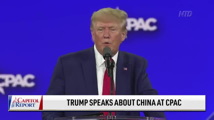 Trump Speaks About China at CPAC