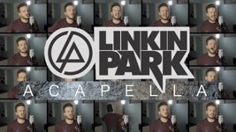 Linkin Park (ACAPELLA Medley) - Numb, In The End, Heavy, What I've Done and MORE!