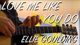 Love Me Like You Do - Ellie Goulding - Fingerstyle Guitar Interpretation