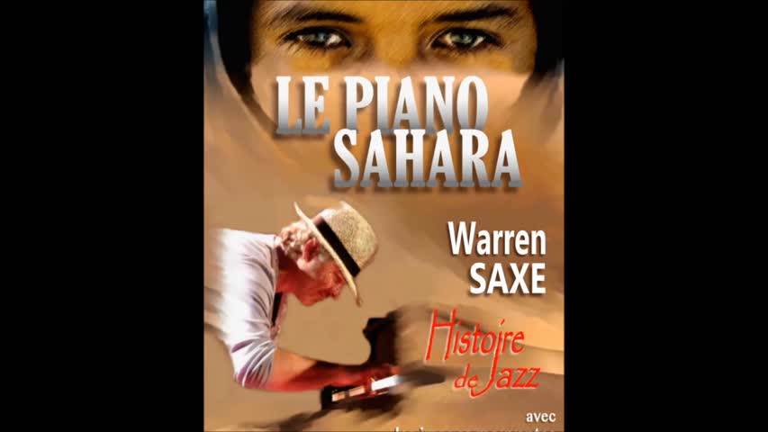 "LE PIANO SAHARA" - Histoire de Jazz / bande annonce du spectacle (trailer).