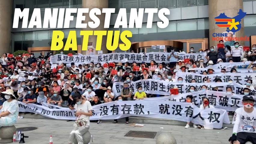 [VOSF] Des manifestants BATTUS par la police lors d'une manifestation contre la banque du Henan