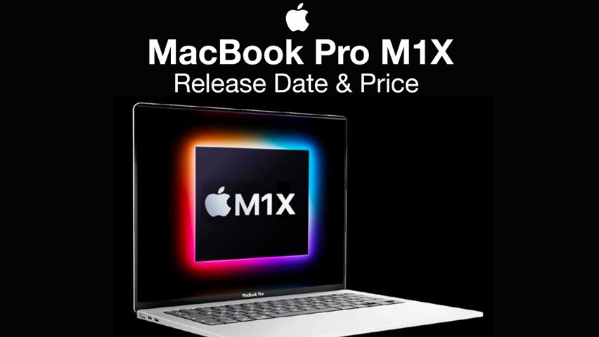 Apple MacBook Pro M1X Release Date and Price – M1X Core Amounts!