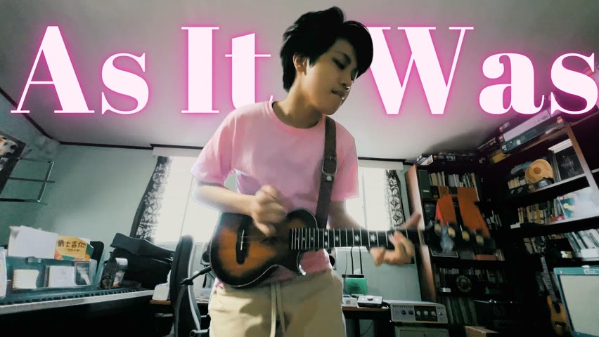 “AS IT WAS”, The Best Song for UKULELE this year!!!