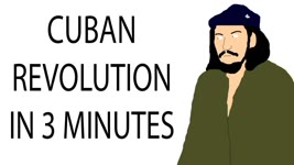 Cuban Revolution | 3 Minute History