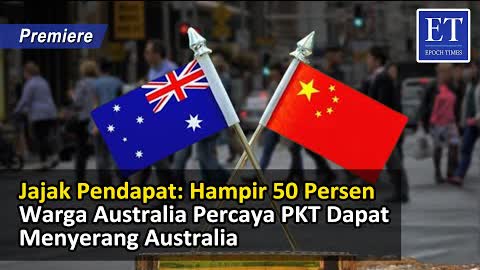 Jajak Pendapat : Hampir 50 Persen Warga Australia Percaya PKT Dapat Menyerang Australia