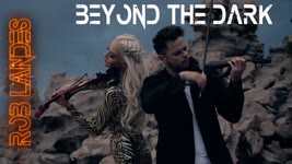 Beyond the Dark - Rob Landes ft. Sarah Davidson-Gurney (Official Music Video)