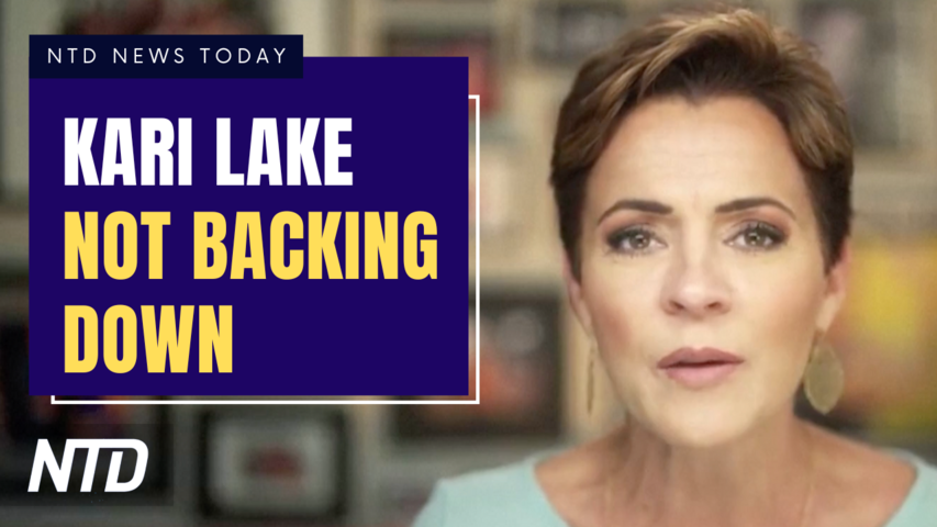 Lake Not Backing Down, Hobbs Sues AZ County; Blinken, Pompeo Voice Support for Chinese Protesters