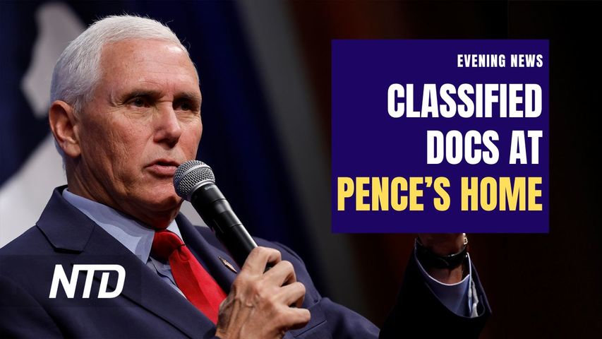 NTD Evening News (Jan. 24): Classified Docs Found at Former VP Mike Pence’s Home; Trump Leads Biden in Possible 2024 Run: Poll