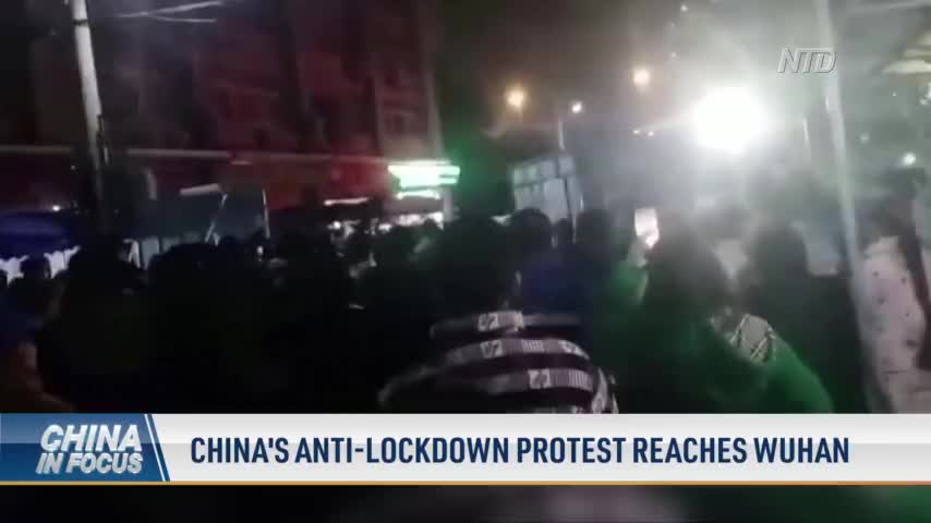 China's Anti-Lockdown Protest Reaches Wuhan